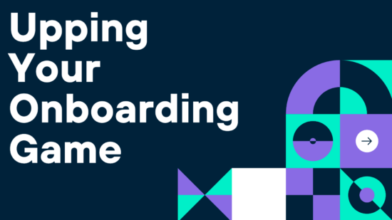 Upping Your Onboarding Game