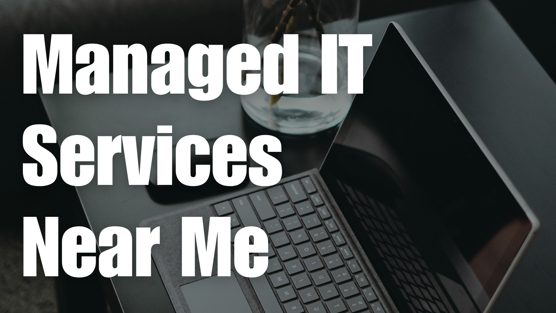 Managed IT Services Near Me Call 289 205 3093   Managed IT Services Near Me 