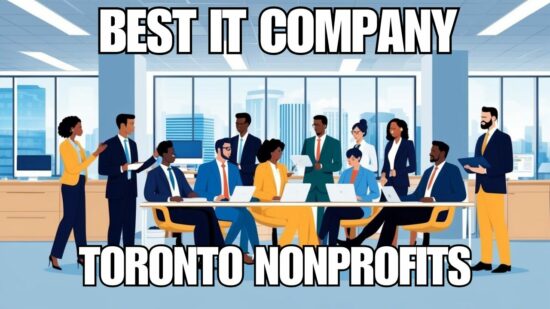 Does Your Toronto Nonprofit Organization Have The Right IT Provider To Meet Your Needs In 2025?