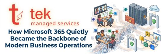 How Microsoft 365 Quietly Became the Backbone of Modern Business Operations